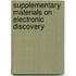 Supplementary Materials on Electronic Discovery