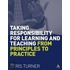 Taking Responsibility For Learning And Teaching