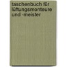 Taschenbuch für Lüftungsmonteure und -meister door Nico Fritzsche