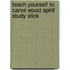 Teach Yourself to Carve Wood Spirit Study Stick