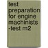 Test Preparation For Engine Machinists -Test M2