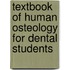 Textbook Of Human Osteology For Dental Students