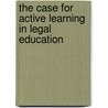 The Case For Active Learning In Legal Education by Juny Montoya
