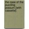 The Case of the Puzzling Possum [With Cassette] door Cynthia Rylant