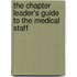 The Chapter Leader's Guide to the Medical Staff