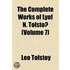 The Complete Works Of Lyof N. Tolsto (Volume 7)