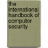 The International Handbook Of Computer Security