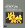 The Journal Of Political Economy (23, Nos. 1-5) by Chicago University