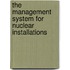 The Management System For Nuclear Installations