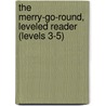 The Merry-go-round, Leveled Reader (Levels 3-5) door Thomas R. Randall