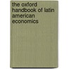 The Oxford Handbook Of Latin American Economics door Jose Antonio Ocampo