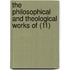 The Philosophical And Theological Works Of (11)