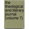The Theological And Literary Journal (Volume 7) by David Nevins Lord