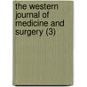 The Western Journal Of Medicine And Surgery (3) by Daniel Drake