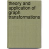 Theory And Application Of Graph Transformations door J. Kreowski
