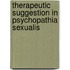 Therapeutic Suggestion In Psychopathia Sexualis
