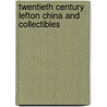 Twentieth Century Lefton China and Collectibles door Karen Barton