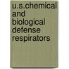 U.S.Chemical And Biological Defense Respirators door Chris Carey