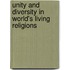 Unity And Diversity In World's Living Religions