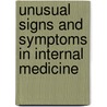 Unusual Signs And Symptoms In Internal Medicine door Vittorio Gallo