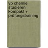 Vp Chemie Studieren Kompakt + Prüfungstraining by Theodore L. Brown
