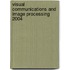 Visual Communications And Image Processing 2004