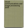 Visual Communications And Image Processing 2005 door Shipeng Li