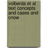 Volberda Et Al Text Concepts And Cases And Cnow by Volberda Et Al