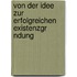 Von Der Idee Zur Erfolgreichen Existenzgr Ndung