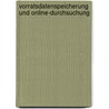Vorratsdatenspeicherung Und Online-Durchsuchung by Andr Herrmann