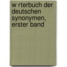 W Rterbuch Der Deutschen Synonymen, Erster Band door Friedrich Ludwig Karl Weigand