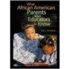 What African American Parents Want Educators To by Thompson