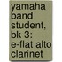 Yamaha Band Student, Bk 3: E-Flat Alto Clarinet