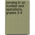 Zeroing In On Number And Operations, Grades 3-4