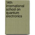 14Th International School On Quantum Electronics