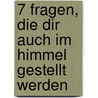 7 Fragen, die Dir auch im Himmel gestellt werden door Ron Wolfson