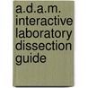 A.D.A.M. Interactive Laboratory Dissection Guide door Harry Greer