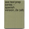 Ase Test Prep Series -- Spanish Version, 2e (a8) door Delmar Publishers