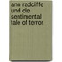 Ann Radcliffe Und Die Sentimental Tale Of Terror