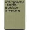 Anthropometrie - Begriffe, Grundlagen, Anwendung door Robert Lux