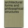 Architectural Forms And Philosophical Structures door John Hendrix