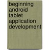 Beginning Android Tablet Application Development by Wei-Meng Lee