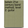 Belwin 21St Century Band Method, Level 2: Guitar door Jack Bullock