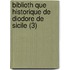 Biblioth Que Historique De Diodore De Sicile (3)