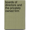 Boards Of Directors And The Privately Owned Firm door Roger H. Ford