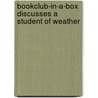 Bookclub-In-A-Box Discusses a Student of Weather door Marilyn Herbert