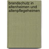 Brandschutz In Altenheimen Und Altenpflegeheimen by Rainer Jaspers