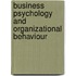 Business Psychology And Organizational Behaviour