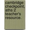 Cambridge Checkpoint, Aths 2 Teacher's Resource. door Rick Pimentel