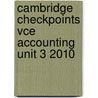 Cambridge Checkpoints Vce Accounting Unit 3 2010 door Tim Joyce